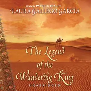 «The Legend of the Wandering King» by Laura Gallego Garcu00eda