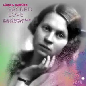 Jūlija Vasiļjeva - Lūcija Garūta- Sacred Love (2023) [Official Digital Download 24/96]