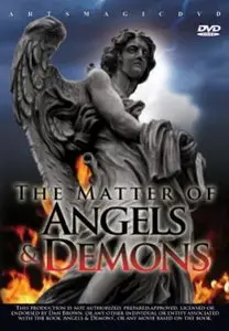 The Matter Of Angels And Demons (2009)