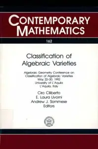 Classification of Algebraic Varieties: Proceedings Geometry Conference on Classification of Algebraic Varieties...