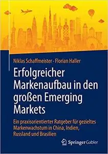 Erfolgreicher Markenaufbau in den großen Emerging Markets (Repost)