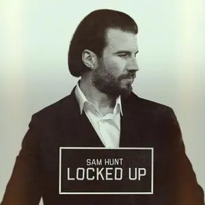 Sam Hunt - Locked Up (2024)