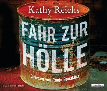 Kathy Reichs - Fahr zur Hölle