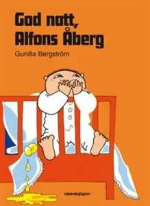 «God natt, Alfons Åberg» by Gunilla Bergström