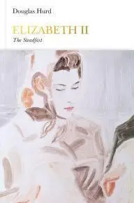 Elizabeth II: The Steadfast (Penguin Monarchs) (Repost)