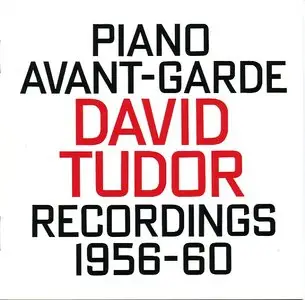 David Tudor - Piano Avant-Garde