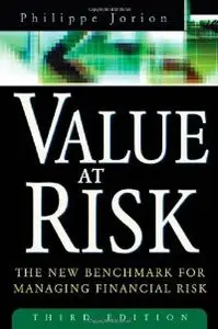 Value at Risk, 3rd Ed.: The New Benchmark for Managing Financial Risk (repost)