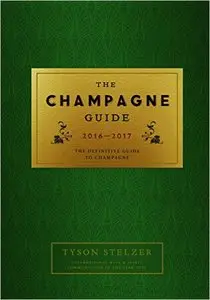 The Champagne Guide: The definitive guide to Champagne
