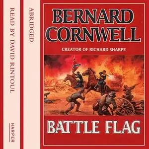 «Battle Flag» by Bernard Cornwell