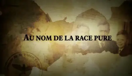 (Fr5) Au nom de la race pure (2010)