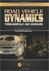 Road Vehicle Dynamics: Fundamentals and Modeling