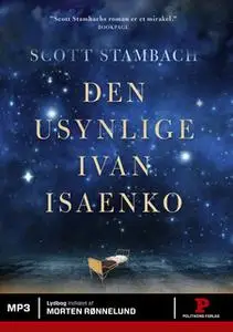 «Den usynlige Ivan Isaenko» by Scott Stambach