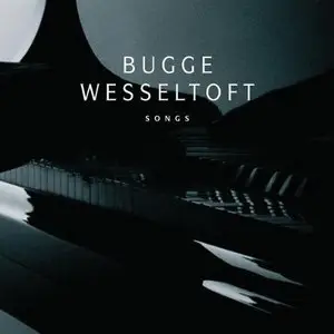 Bugge Wesseltoft - Songs (2012)