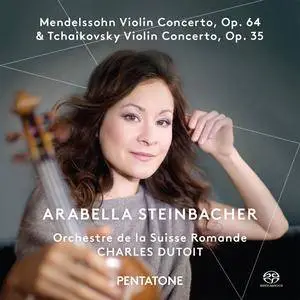 Arabella Steinbacher - Mendelssohn & Tchaikovsky: Violin Concertos (2015) [Official Digital Download 24/96]