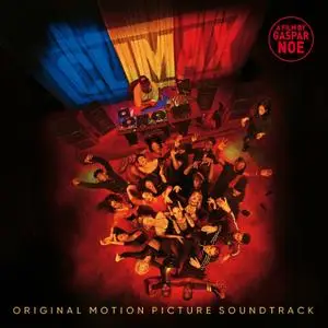 VA - Climax: Original Motion Picture Soundtrack (2018)