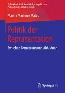 Politik der Repräsentation: Zwischen Formierung und Abbildung