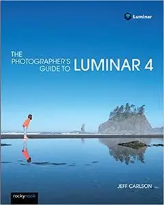 The Photographer's Guide to Luminar 4