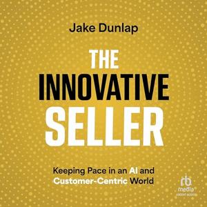 The Innovative Seller [Audiobook]