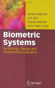 Biometric Systems: Technology, Design and Performance Evaluation 