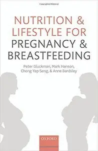 Nutrition and Lifestyle for Pregnancy and Breastfeeding (Repost)