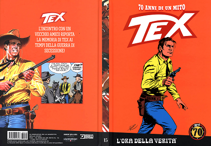 Tex 70 Anni Di Un Mito - Volume 15 - L'Ora Della Verita'