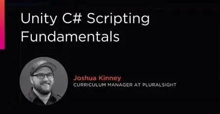 Unity C# Scripting Fundamentals