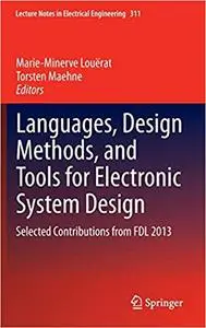 Languages, Design Methods, and Tools for Electronic System Design