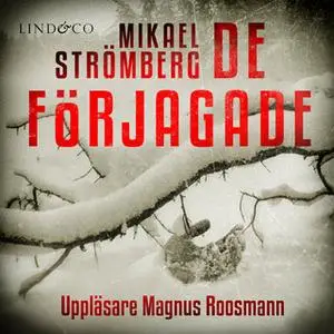 «De förjagade» by Mikael Strömberg