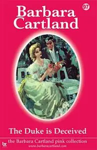 «The Duke Is Deceived» by Barbara Cartland