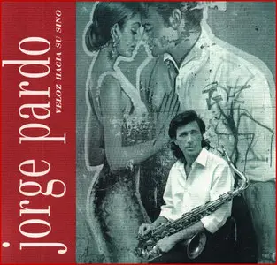 Jorge Pardo - Veloz hacia su sino (1993)