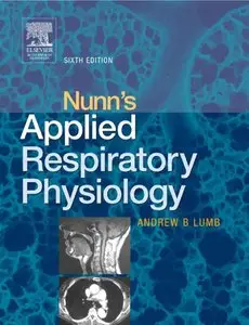 Nunn's Applied Respiratory Physiology, 6th edition (repost)