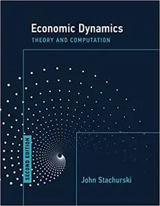 Economic Dynamics, second edition: Theory and Computation