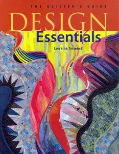 Design Essentials: The Quilters Guide