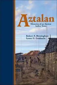Aztalan: Mysteries of an Ancient Indian Town