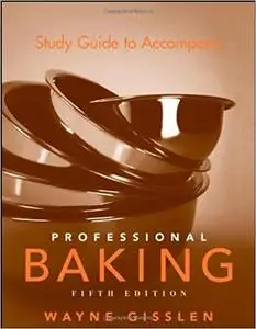 Study Guide to Accompany Professional Baking