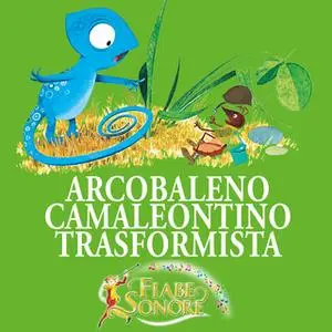 «Arcobaleno, camaleontino trasformista» by VITTORIO PALTRINIERI (musiche),SILVERIO PISU (testi)