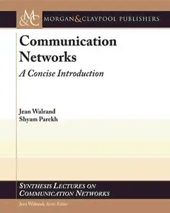 Communication Networks: A Concise Introduction (Repost)