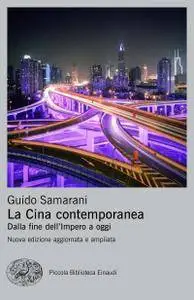 Guido Samarani - La Cina contemporanea. Dalla fine dell'Impero a oggi