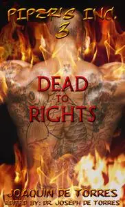 «PIPER'S, Inc. 3 – DEAD TO RIGHTS» by Joaquin De Torres