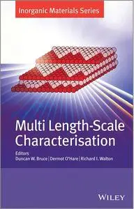 Multi Length-Scale Characterisation: Inorganic Materials Series (repost)