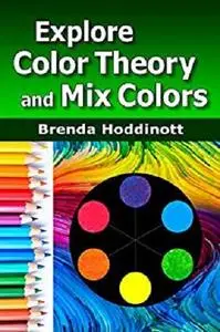 Explore Color Theory and Mix Colors