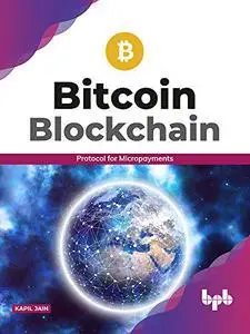Bitcoin Blockchain: Protocol for Micropayments (English Edition)