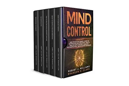 Mind Control: Dark Psychology Secrets, Secret of Manipulation and Persuasion, How to Analyze People and Body Language