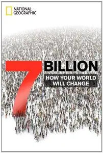 7 Billion: How Your World Will Change [Repost]