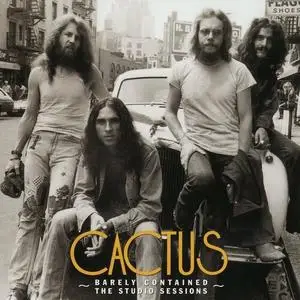Cactus - Barely Contained - The Studio Sessions (2007)