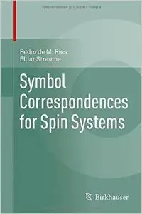 Symbol Correspondences for Spin Systems