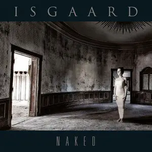 Isgaard - Naked (2014)
