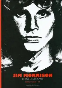 Jim Morrison. El Poeta del Caos