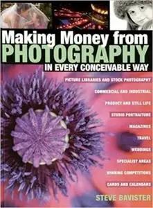 Making Money from Photography in Every Conceivable Way