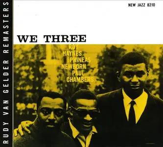 Roy Haynes, Phineas Newborn, Paul Chambers - We Three (1958) {2007 Prestige RVG Remasters Series}